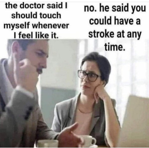 Doc Says I Should Touch Myself