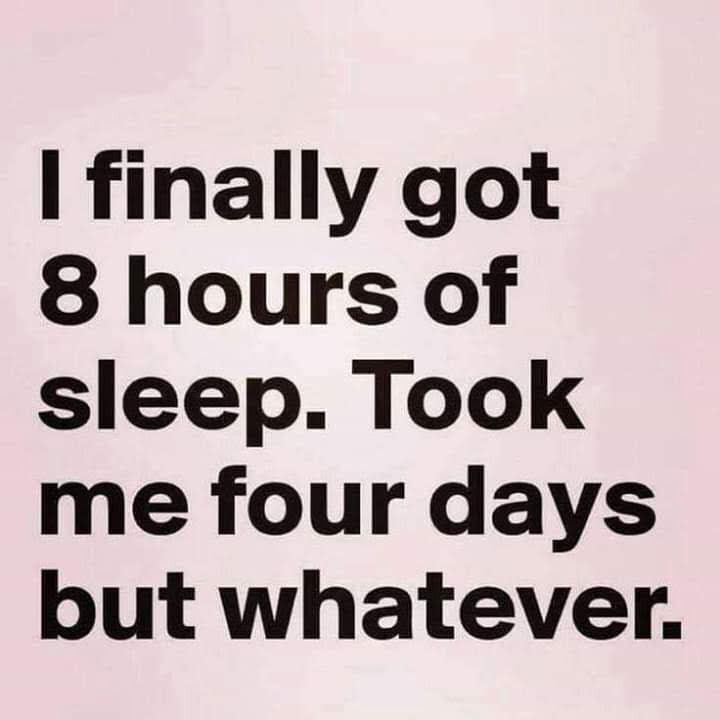 Eight Hours of Sleep